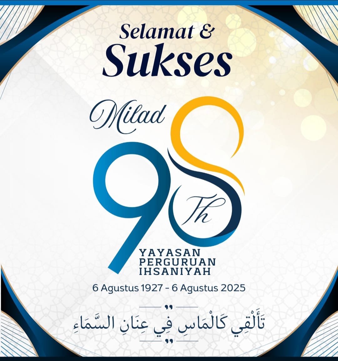 MILAD KE 98 YAYASAN PERGURUAN IHSANIYAH